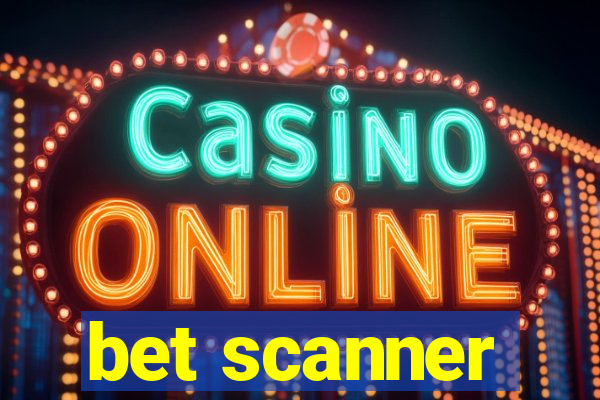 bet scanner